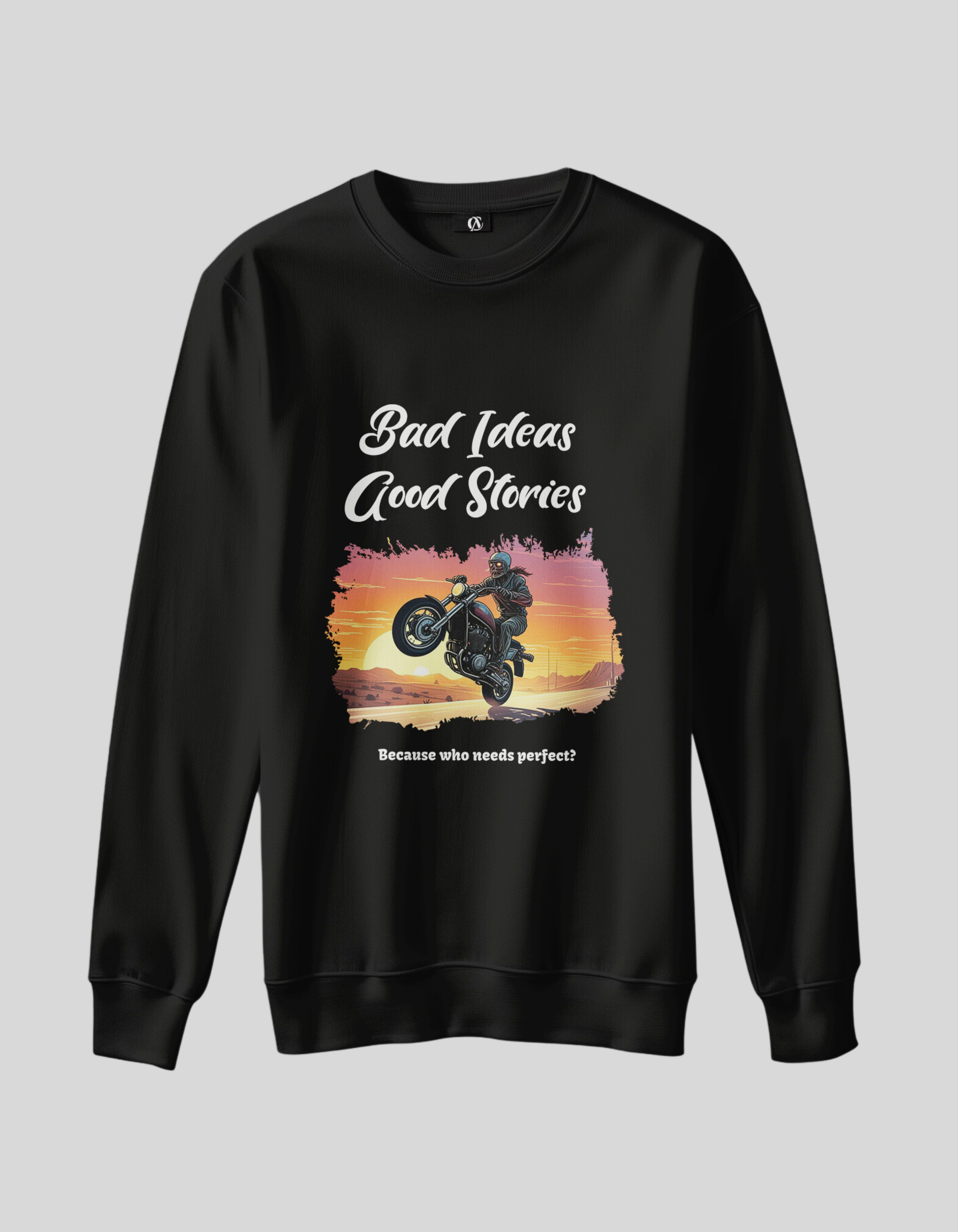 Bad Ideas Good Stories - Black Sweatshirt