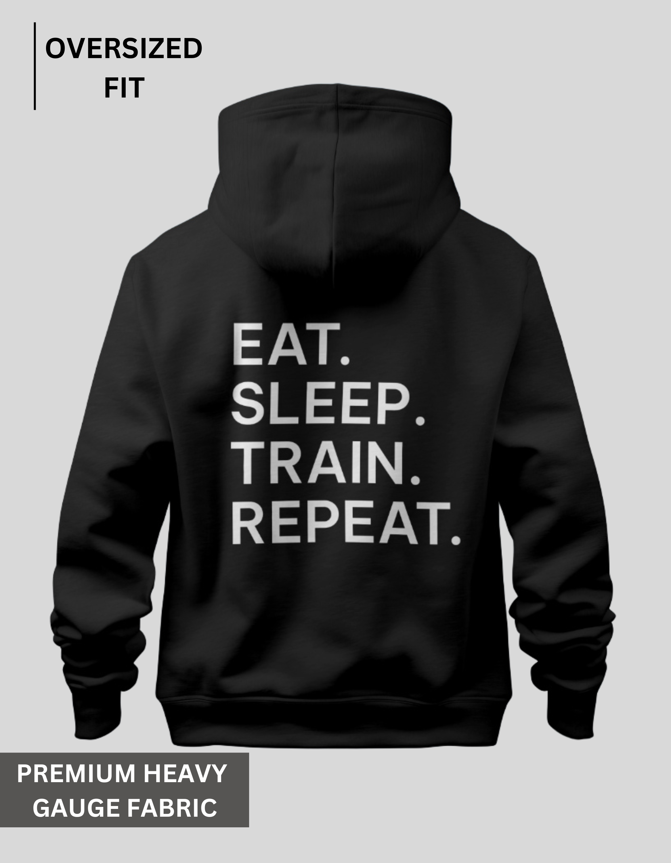 Eat Sleep Train Repeat - Black Oversized Hoodie