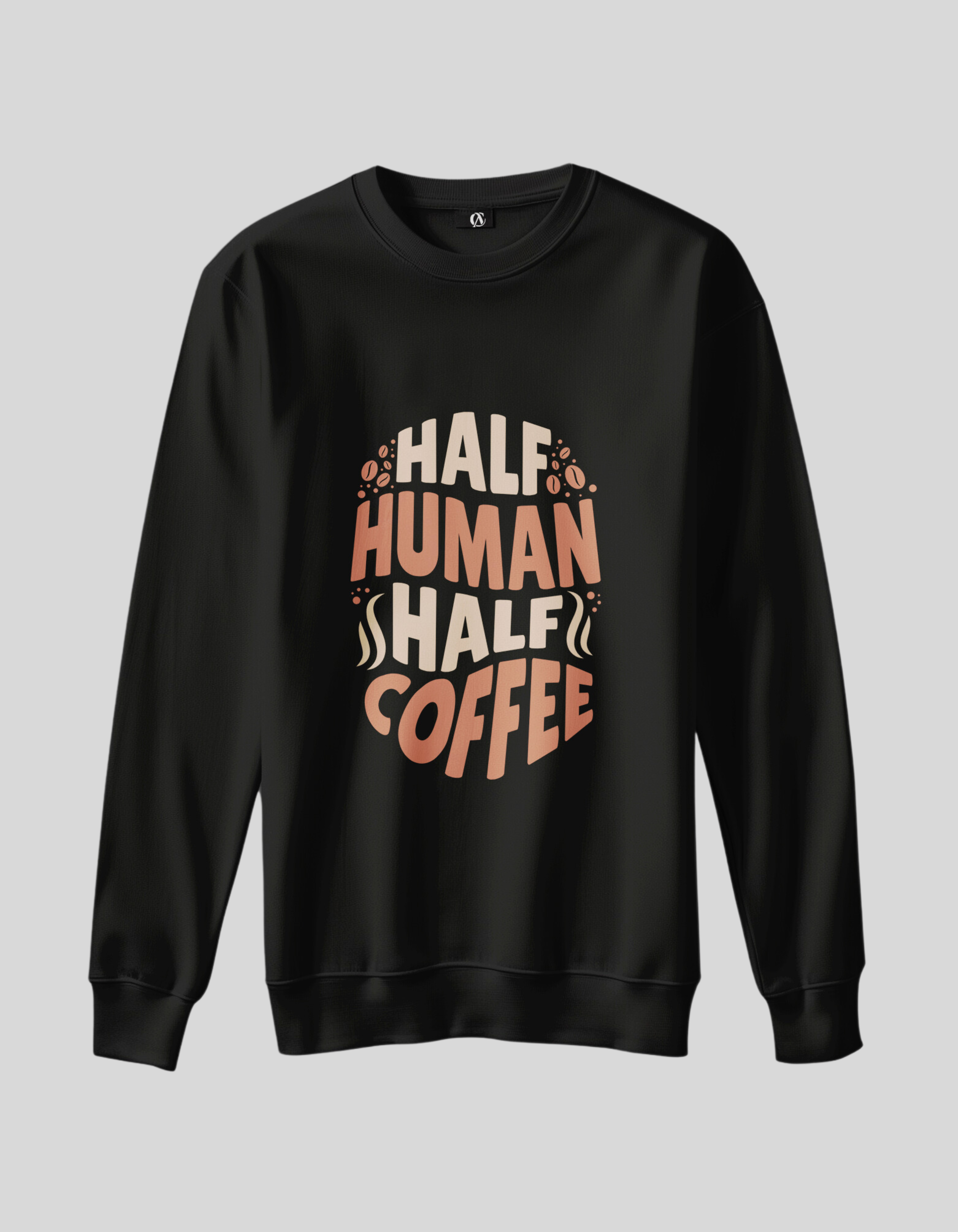 Half Human Half Coffee - Black Sweatshirt