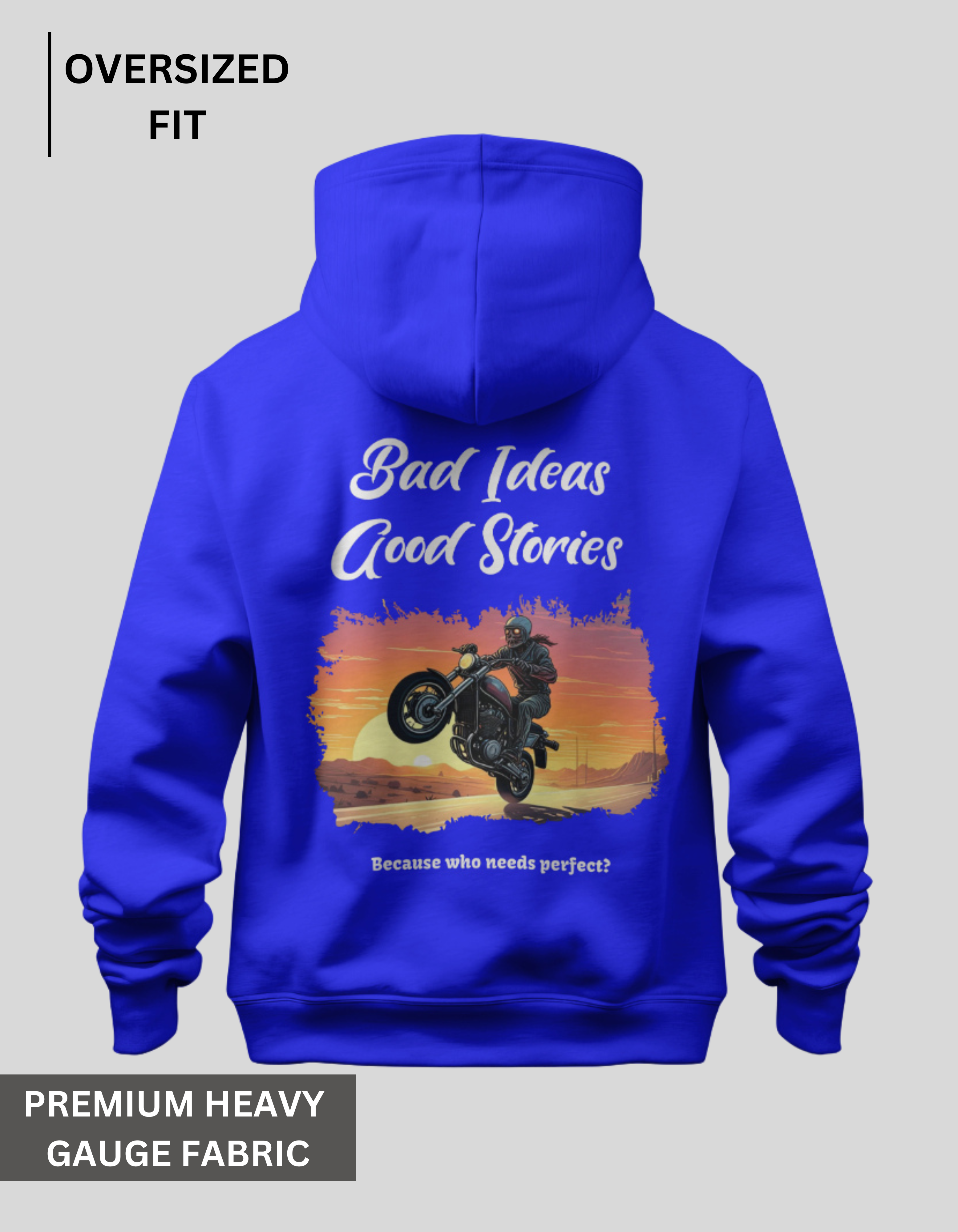 Bad Ideas Good Stories - Royal Blue Oversized Hoodie