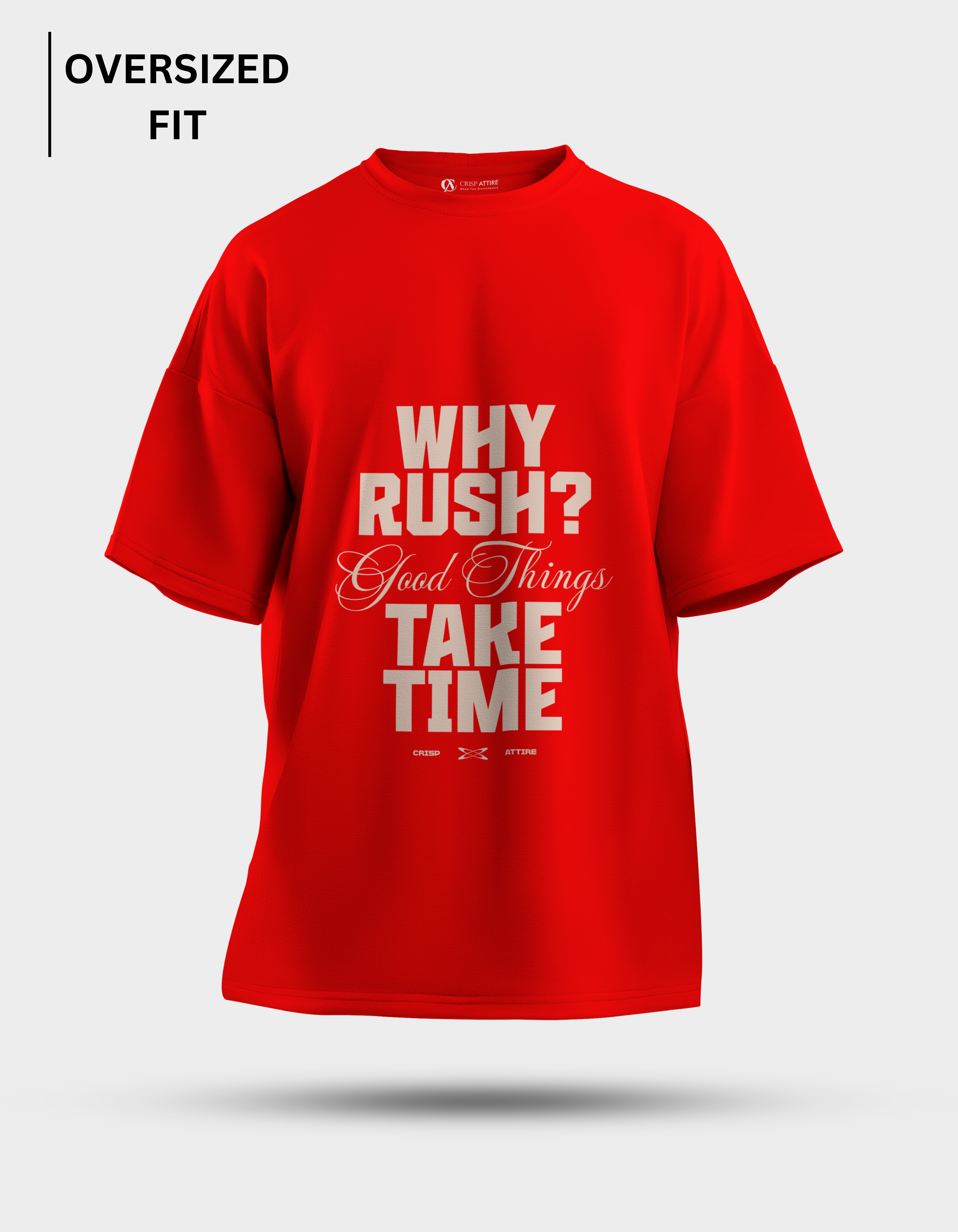 Good Things Take Time - Red Oversized T-Shirt