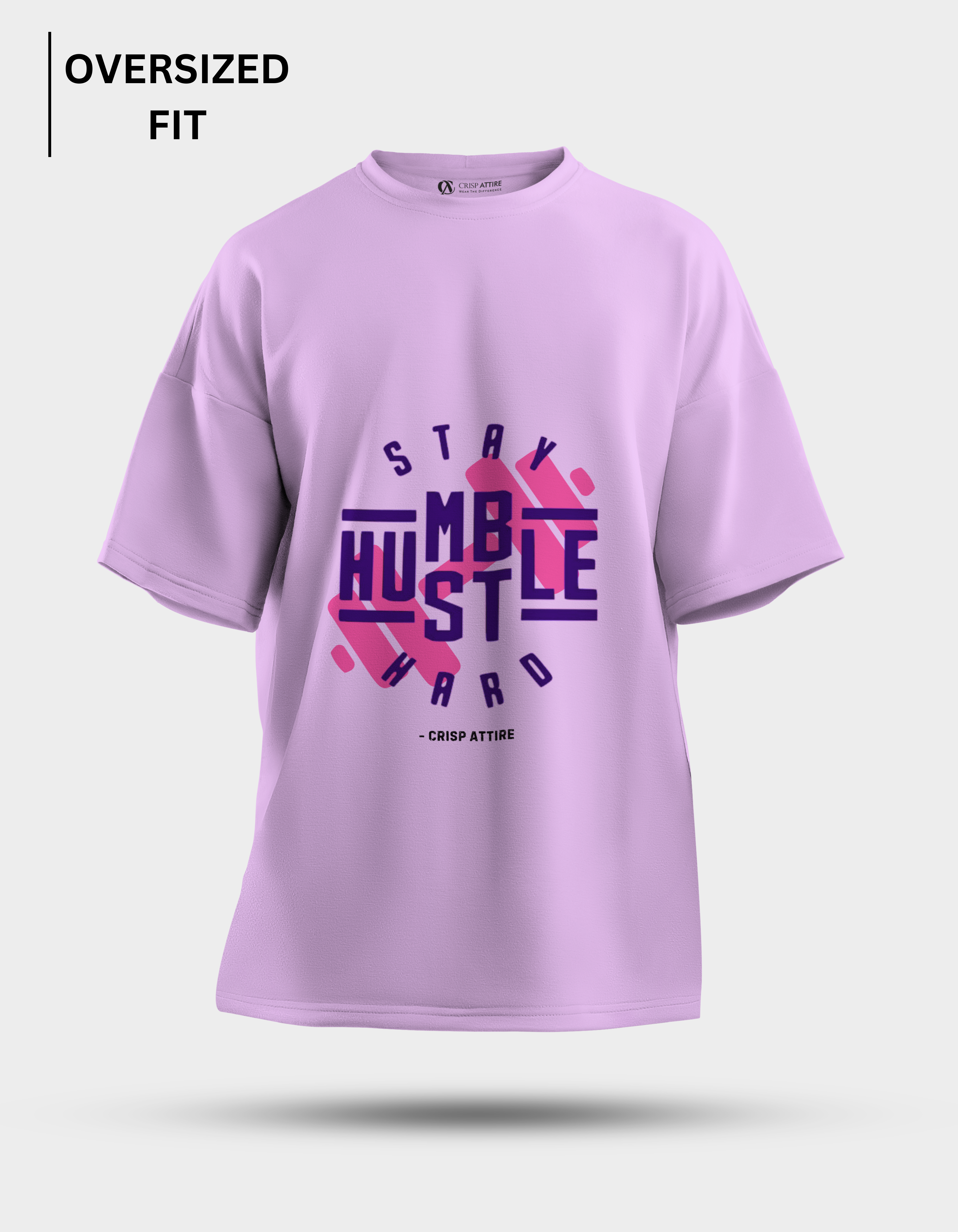 Stay Humble Hustle Hard - Lavender Oversized T-Shirt