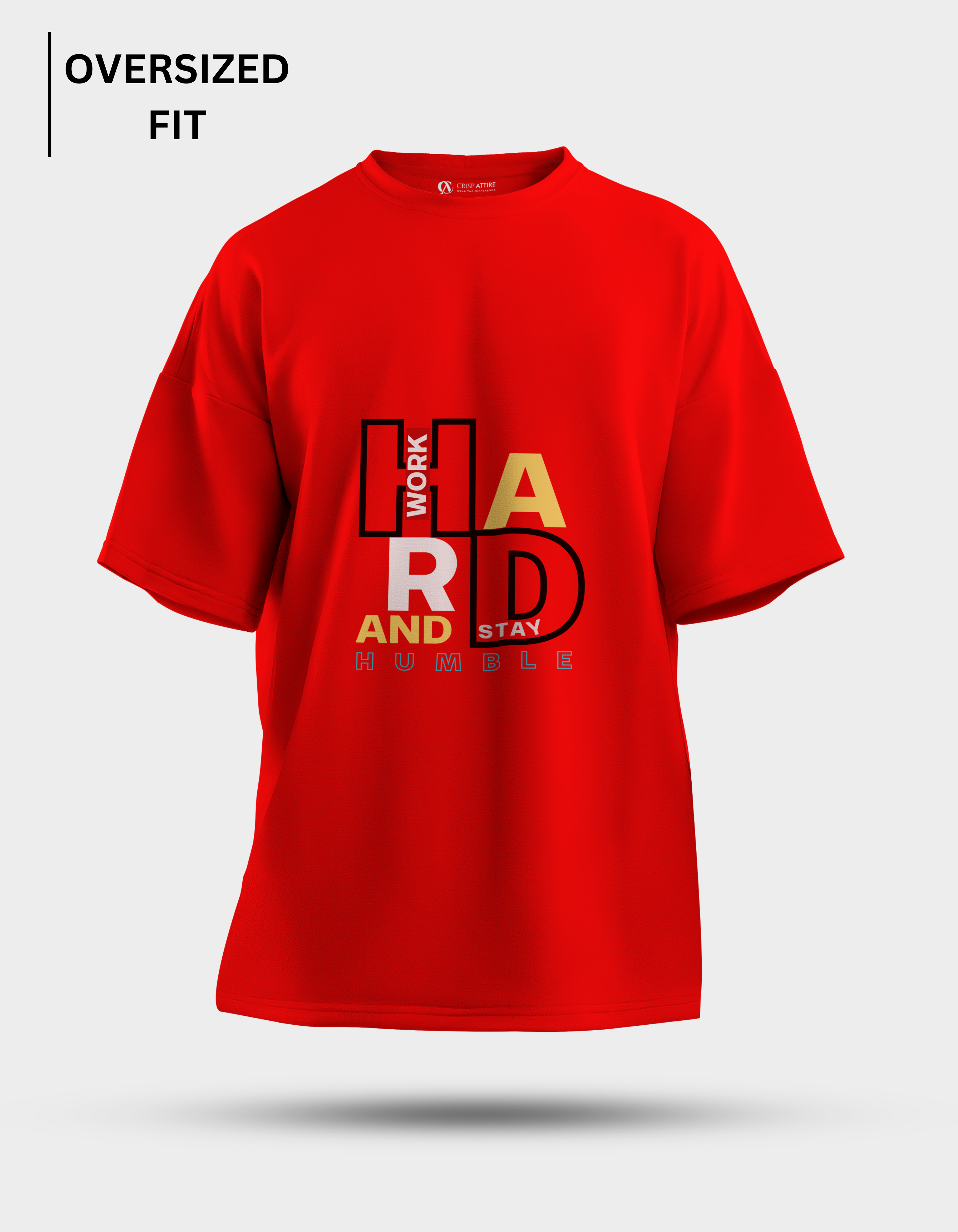 Work Hard Stay Humble - Red Oversized T-Shirt